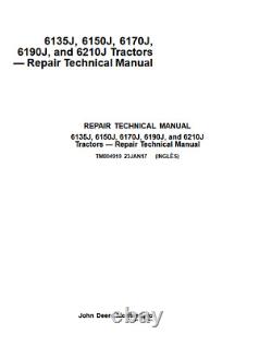 JOHN DEERE 6135J, 6150J, 6170J, 6190J, and 6210J Tractor Repair Technical Manual