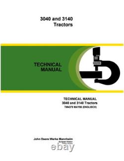 John Deere 3040, 3140 Tractor Service Manual Repair Shop Technical Book