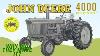 John Deere 4000 What Made It Different From The 4020 And 3020