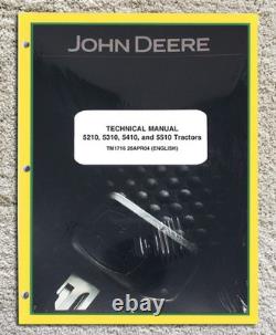 John Deere 5210, 5310, 5410, 5510 Tractor Service Technical Manual TM1716