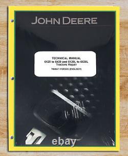 John Deere 6120 6220 6320 6420 6120L 6220L Tractor Service Repair Manual TM4647