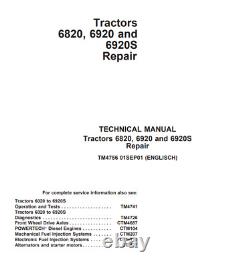 John Deere 6820, 6920, 6920S Tractor Technical Service Repair Manual -TM4756