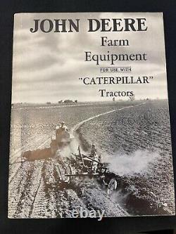 John Deere Farm Equipment for use with Caterpillar Tractors Brochure Catalog