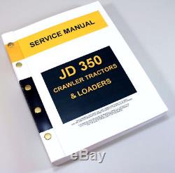 Service Manual For John Deere 350 Jd350 Crawler Tractor Dozer Loader Technical