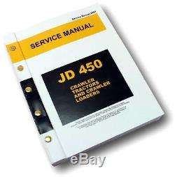 Service Manual For John Deere 450 Crawler Tractor Dozer Loader Repair Technical