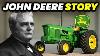 The Entire History Of John Deere